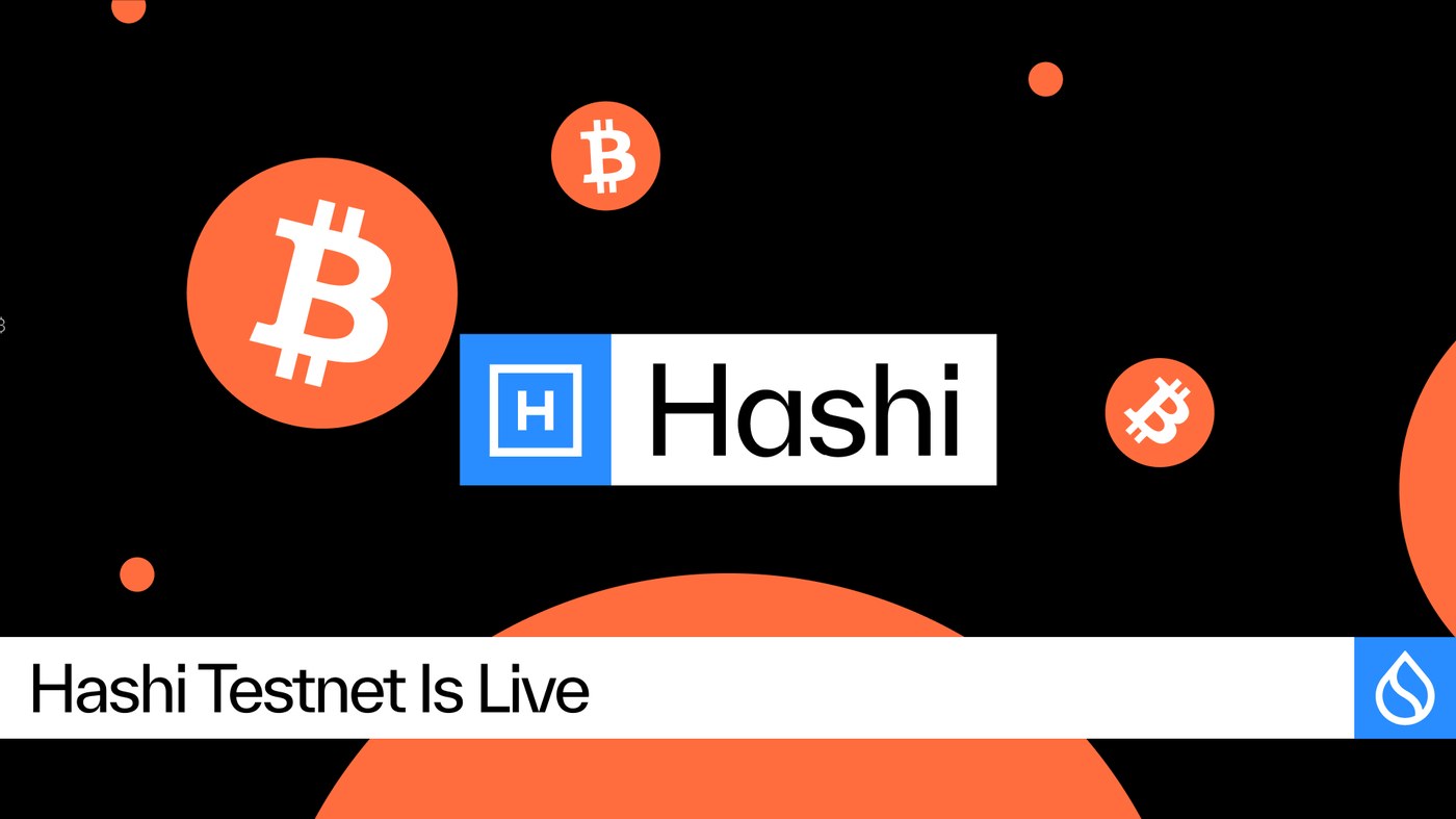 Hashi Testnet Is Live, Bringing Native Bitcoin Finance One Step Closer to Global Adoption
